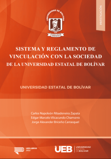 Cubierta para SISTEMA Y REGLAMENTO DE VINCULACIÓN CON LA SOCIEDAD DE LA UNIVERSIDAD ESTATAL  DE BOLÍVAR